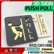 3D Push & Pull Sign Modern Door Signage Deco Office Sign Cafe Sign Home Acrylic PUSH PULL /TOLAK TAR