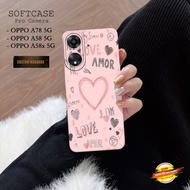 Softcase Oppo A78 5Ghp Oppo A58 5G/ Latest Oppo A58x 5G/ - LOVE Fashion Case - Oppo A78 5Ghp Oppo A5