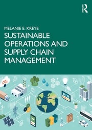 Sustainable Operations and Supply Chain Management Melanie E. Kreye