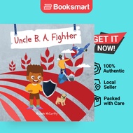 Uncle B. A. Fighter - Paperback - English - 9798987408148