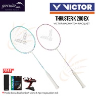 VICTOR THRUSTER K 280 EX BADMINTON RACKET VICTOR TK 280 EX/ TK-280 EX/