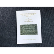 PAPER CURENCY OF MALAYSIA SINGAPORE AND BRUNEI BOOK BUKU BANKNOTE (1849-1970)