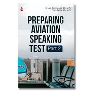 Preparing Aviation Speaking Test Part 2 - Dr. Laila Rochmawati, SS, M.Pd. & Tiara Sylvia, SS, M.Pd