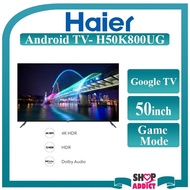 Haier 50" Television 4K HDR Android TV with Dolby Audio and HDMI H50K800UG Televisyen 50 Inch Chrome