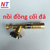 Đèn khò Đầu khò gas đồng cao cấp khò ga chuyên dụng cho thợ cơ khí (có vòng chỉnh oxy ) đèn khò gas