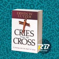 Cries From the Cross Erwin W-Lutzer [Lutzer Erwin W]