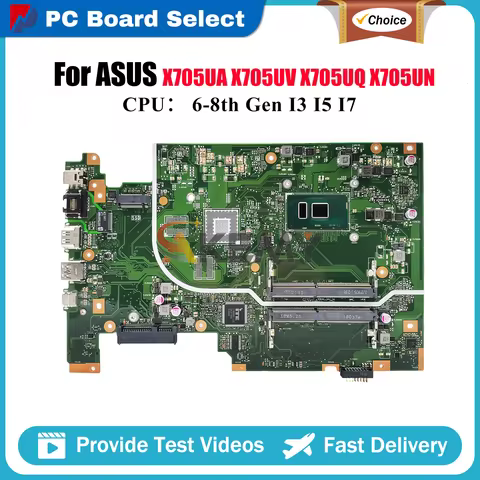 X705UA Laptop Motherboard For ASUS VivoBook X705UV X705UN X705UBP X705UB X705UF X705U X705UQ X705UNR