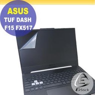 【Ezstick】ASUS FX517 FX517ZC FX517ZE 靜電式筆電LCD液晶螢幕貼 (可選鏡面或霧面)