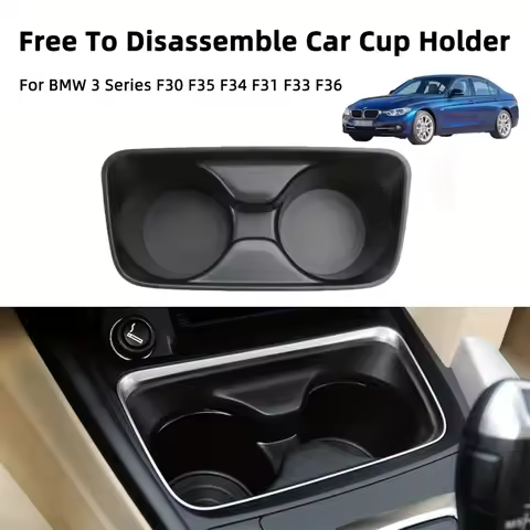 Non Dismantling Cup Holder For BMW 3 Series F30 F35 F34 Car Cup Holder Central Console Tea Cup Holde