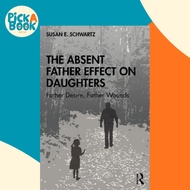 [100% Original Books] - The Absent Father Effect on Daughters : Father  by Susan E. Schwartz (UK edi