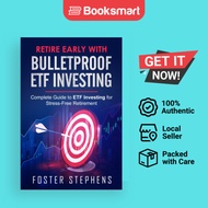 Retire Early with Bulletproof Etf Investing: Complete Guide to ETF Investing for St - 9781803614489