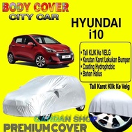 Car Cover HYUNDAI I10 Plain Body Cover Car Cover HYUNDAI I10 Premium Forsale