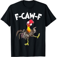 Funny F-Caw-F Chicken Fcawf Chicken T-Shirt Unisex T-Shirt