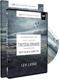 1 and 2 Thessalonians Study Guide with DVD: Keep Calm and Carry on