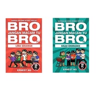 Komik Bro, Jangan Macam Tu, Bro Siri 1 - 2 (Kulit Lembut) Oleh Ernest Ng