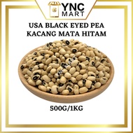 Borong Kacang Mata Hitam Kacang Tunggak Kacang Ketupat USA Black Eyed Pea 美国白眉豆