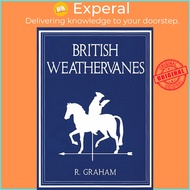 Rodney Graham: Weathervanes by Desiderius Erasmus (US edition, hardcover)