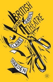 British Avant-Garde Theatre C. Warden
