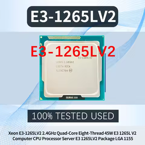 Xeon E3-1265LV2 2.4GHz Quad-Core Eight-Thread 45W E3 1265L V2 Computer CPU Processor Server E3 1265L