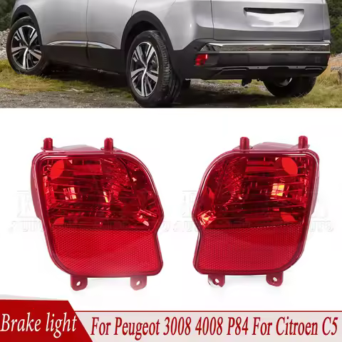 For Peugeot 3008 4008 P84 For Citroen C5 Rear Bumper Fog Lamp Reflector Lamp Brake Light Stop Lamp Y
