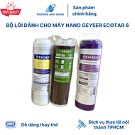 Bộ lõi lọc 123 chính hãng Geyser dành cho máy lọc nước Nano Geyser Ecotar 6