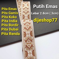 Pita Emas Gold ( PREMIUM ) / Pita Gamis Koko / Pita India / Pita Bordir Dubai