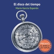 El disco del tiempo María García Esperón