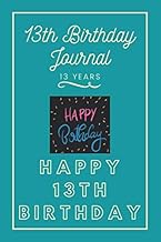 13th Birthday Journal: Lined Journal / Notebook - 13th Birthday Gift For Women - Fun And Practical A