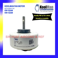 KOOLMAN Indoor Fan Motor KOOLMAN KW-102AM / KW-132AM Replacement Motor Indoor Unit Fan Motor Aircond