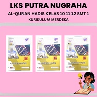 Lks Son Of Nugraha: AL-QURAN Hadith For MA Class 10 11 12 Semester 1 - Merdeka Curriculum