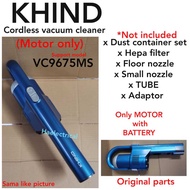 (FOR NEW MODEL) KHIND Cordless Vacuum Hand Motor VC9675MS (VACUUM MOTOR with BATTERY ONLY, NO SUPPOR