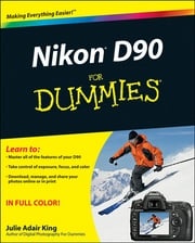 Nikon D90 For Dummies Julie Adair King