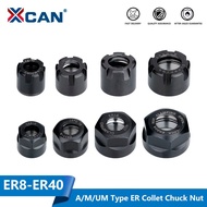 XCAN 1pc ER8/ER11/ER16/ER20 /ER25/ER32/ER40 A/M/UM jenis ER Collet Chuck Nut untuk CNC Lathe Milling