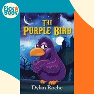 The Purple Bird by Dylan Roche (paperback)