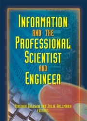 Information And The Professional Scientist And Engineer Julie Hallmark