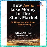 How Not To Lose Money In The Market: 34 Things You Must Know About