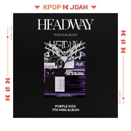 (POCAALBUM VER.) PURPLE KISS [HEADWAY] 7th Mini Album (23rd Oct.2024)