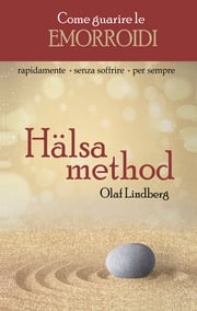 Come guarire le emorroidi - Hälsa method Olaf Lindberg