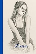 Lana: A Notebook for Sad Girls, Soft Hearts & Dreamy Days | 110 Ruled Pages | 6 x 9 Paperback