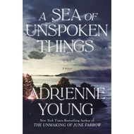 A Sea of Unspoken Things by Adrienne Young