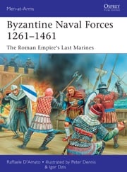 Byzantine Naval Forces 1261–1461 Dr Raffaele D’Amato