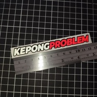 Kepong Problem Sticker Pantul Cahaya