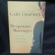 Desperate Marriages By Gary Chapman