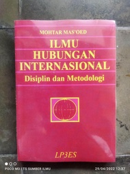 BUKU ILMU HUBUNGAN INTERNASIONAL EDISI REVISI - MOHTAR MASOED