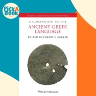 A Companion to the Ancient Greek Language by Egbert J. Bakker (US edition, paperback)