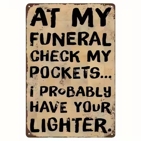Aluminum Metal Sign, Novelty Plaque Decoration, Wall Interior Active Atmosphere Sentence, At My Fune