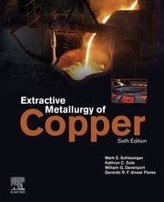 Extractive Metallurgy of Copper Mark E. Schlesinger