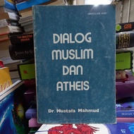 Muslim DIALOG AND ATHEIS DR MUSTAFA MAHMUD