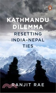 12070.Kathmandu Dilemma: Resetting India-Nepal Ties