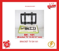 BRACKET LED TV 14 - 42 INCH SH 101